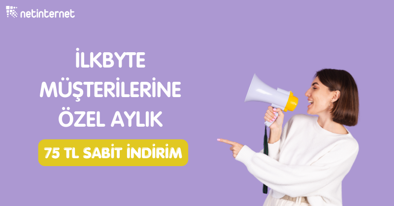 İlkbyte Müşterilerine Özel Kampanya