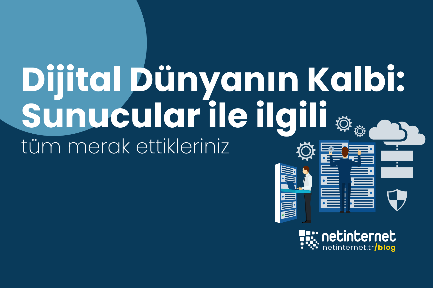 Dijital Dünyanın Kalbi: Sunucular